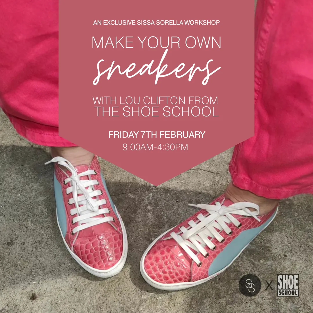 Exclusive Sneaker Making Workshop with Lou Clifton | Friday 7th February 2025