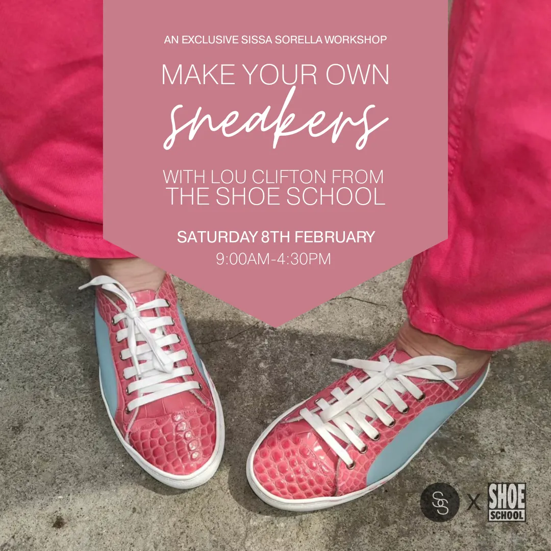 Exclusive Sneaker Making Workshop with Lou Clifton | Saturday 8th February 2025